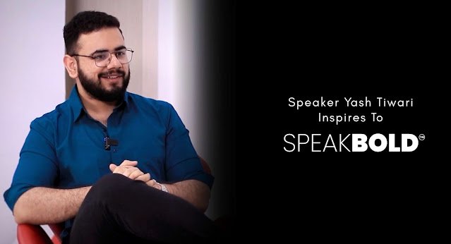 How Speaker Yash Tiwari Inspires To SpeakBOLD In This Modern Era